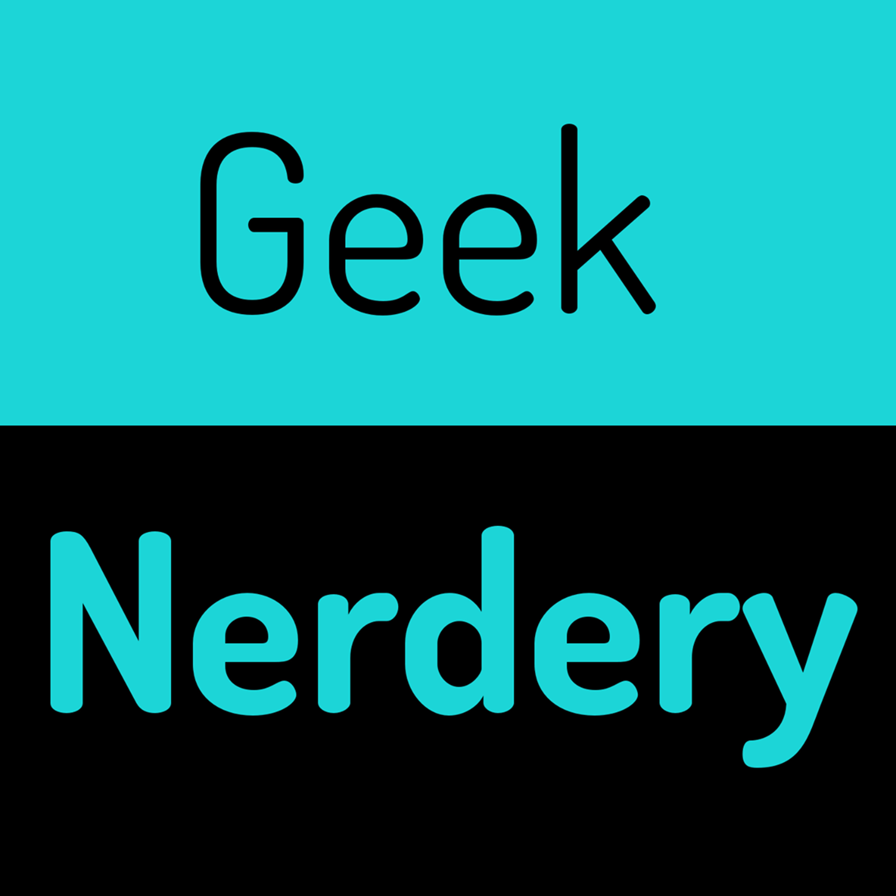 Geek Nerdery